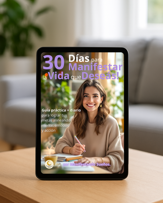 30 Días para Manifestar la Vida que Deseás!